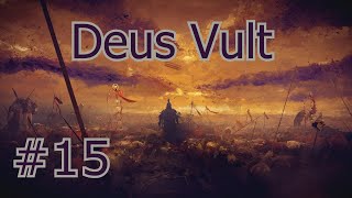 Deus Vult #15 | Ужин Его Величества | Dungeons & Dragons 5e