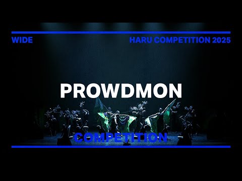 PROWDMON | COMPETITION | WIDE VIEW | HARU COMPETITION 2025