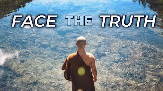 The Path Starts with Self Honesty