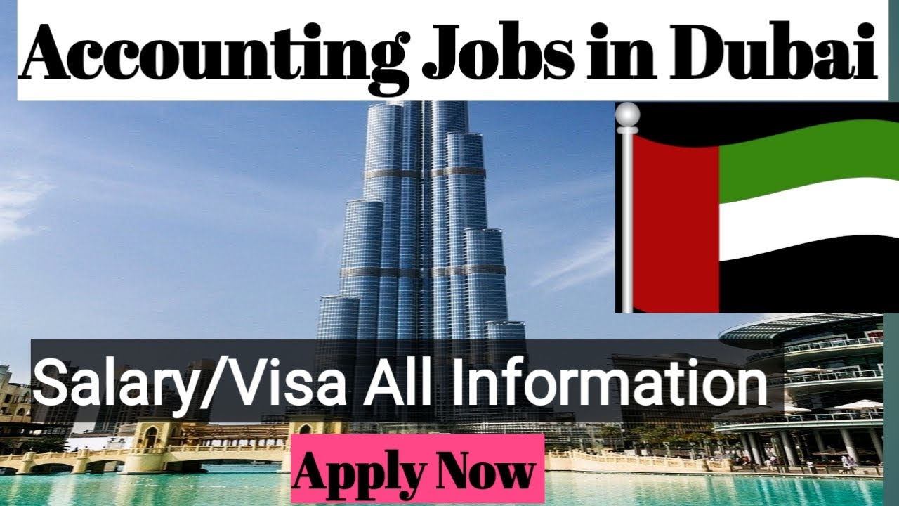 Accountant Jobs/Vacancies In Dubai/Accountant Jobs In Dubai /Salary