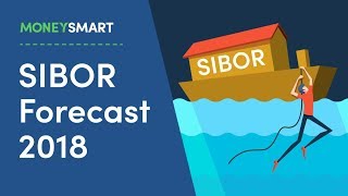 Why you should refinance your home loan this year! (SIBOR Forecast 2018)