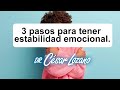 Estabilidad emocional| 3 pasos para tenerla| Dr. César Lozano