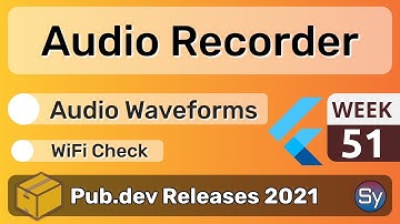 Flutter Audio Recorder, Audio Waveforms & Co. - 51 - PUB.DEV RELEASES