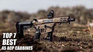 TOP 7 Best  .45 ACP Carbines | 2022