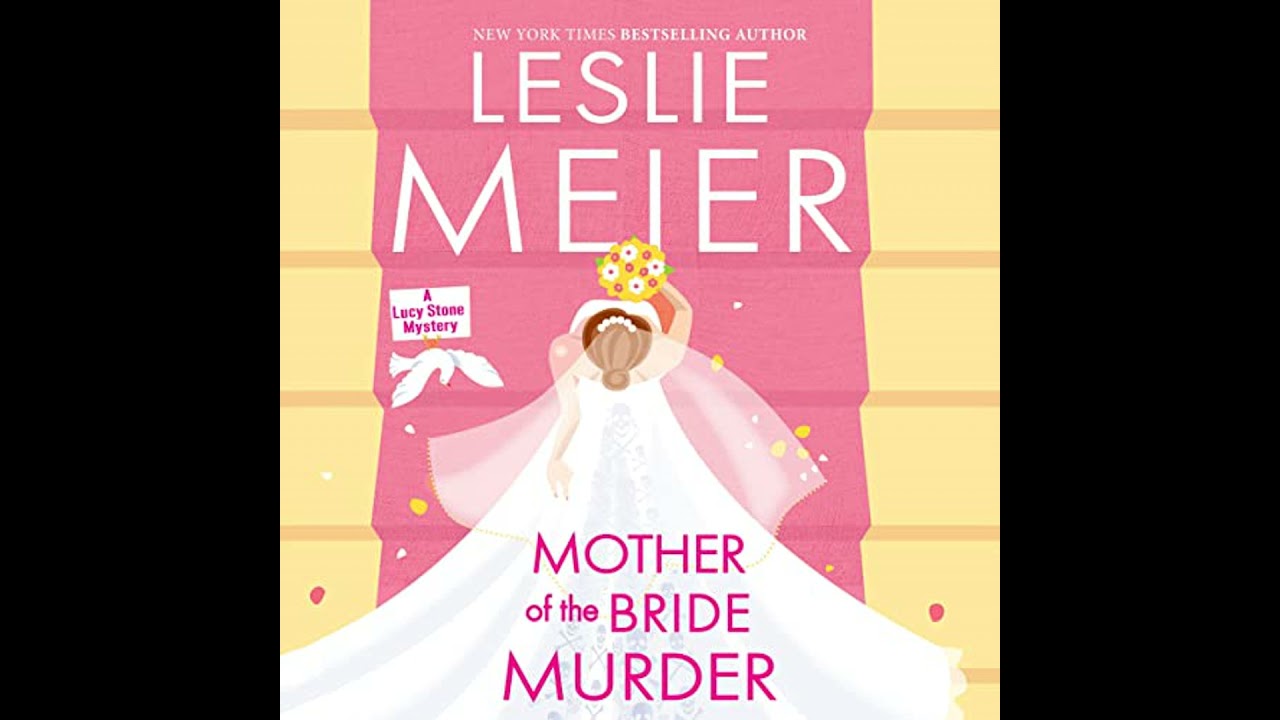 Mother of the Bride Murder by Leslie Meier | Full Audiobook