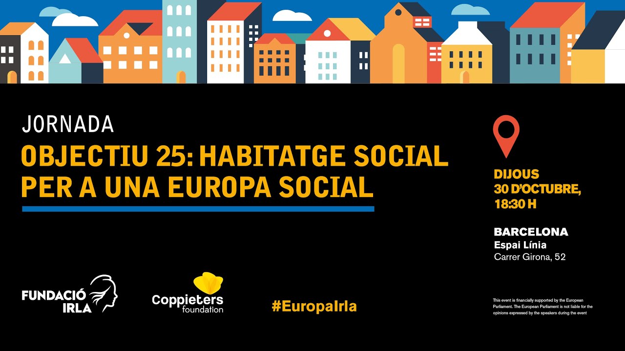 Jornada "Objectiu 25: Habitatge social per a una Europa social"