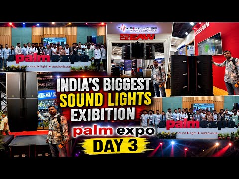 Palm Expo Mumbai 2026 | India's Biggest Sound And Light Exibition Day 3 | Sound Tube 