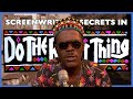 Screenwriting Secrets in Do the Right Thing