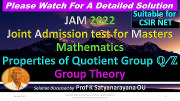 JAM MA 2022 Properties of Quotient Group Q/Z Group Theory Soln Discussed by Prof K Satyanarayana OU