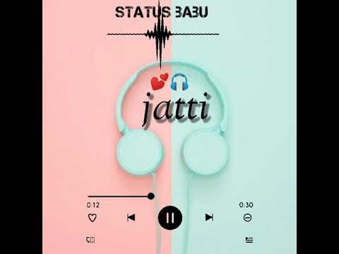 Jatti : Karan Randhawa | Jatti New Punjabi Song Whatsapp Status | Karan Randhawa New Punjabi status