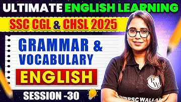 Ultimate English Learning : Grammar & Vocabulary | Session 30 | For SSC CGL & CHSL 2025