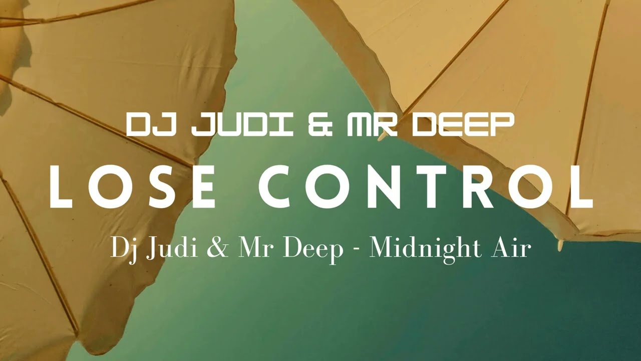 Dj Judi & Mr Deep - Midnight Air