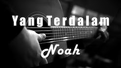 Yang Terdalam - Noah ( Acoustic Karaoke )  - Durasi: 3:26. 