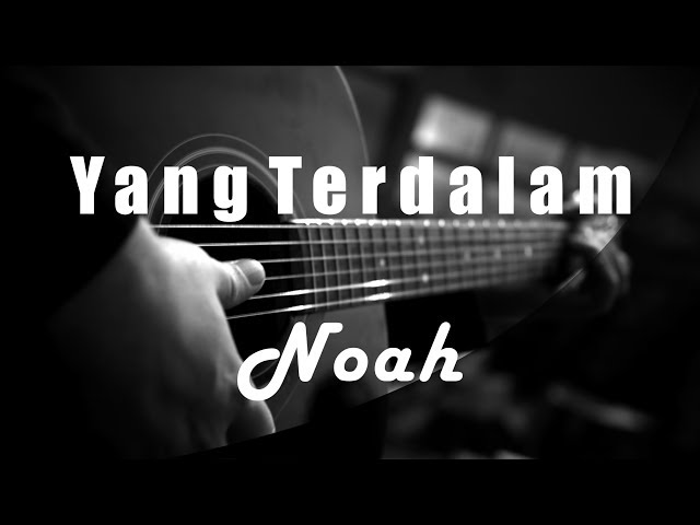 Yang Terdalam - Noah ( Acoustic Karaoke ) class=