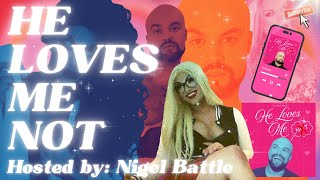He Loves Me Not Podcast #3: Falling out of LOVE with DRAG and falling in love with MYSELF STORYTIME