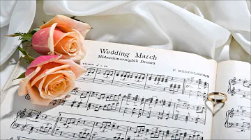 "Wedding March from A Midsummer Night's Dream" by Felix Mendelssohn