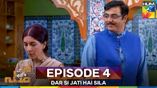 Dar Si Jati Hai Sila Episode 4