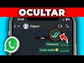👁️ ¿Cómo Ocultar El Segundo Tick Azul A Una Persona En WhatsApp?