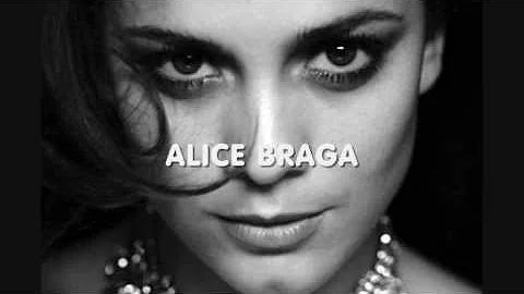 Qual a idade de Alice Braga?