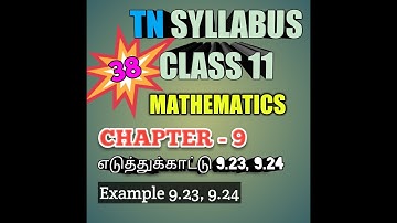 TN New Syllabus/11th Maths/Chapter-9/Example-9.23,9.24/Video-38