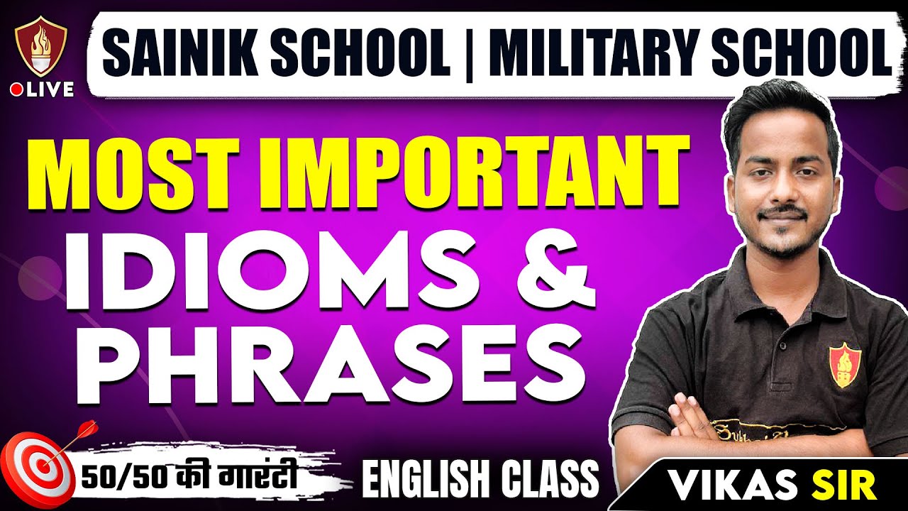 Idioms and Phrases Most Important | English Grammar Class 6 & 9 | Sainik School | AISSEE Exam | RMS