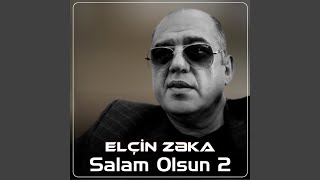 Salam Olsun 2 - Elcin Zeka