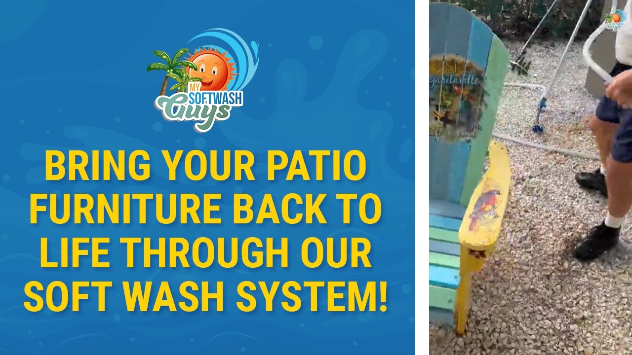 Bring your patio furniture back to life through our soft wash system ...