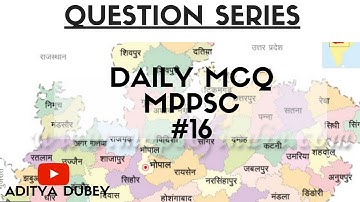 Daily MCQ MPPSC - Part 16 -Important for MPPSC Prelims 2019,Assistant Registrar,Other State PSC Exam