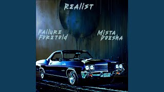 Realist (feat. Mista Doesha)