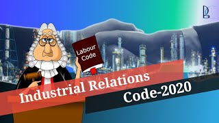 03. Labour Law Codes- Industrial Code 2020 Things To Know About Industrial Code