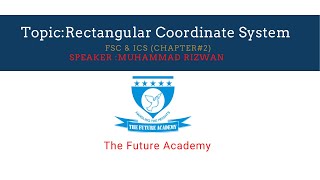 Rectangular and Coordinate System|FSC & ICS Part 1 Physics lecture#2