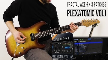Fractal Audio Axe-Fx III Patches | Plexatomic vol.1 | Playthrough