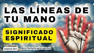 ✋LAS LÍNEAS DE TU MANO👉 Significado Espiritual💌MENSAJE de los ÁNGELES PARA TI - DIGEON - Metatrón