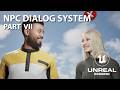 UE 5.7 - NPC Dialog System (Only Once) - [Part 7] - Tutorial