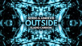 Gordo & Junkie Kid - Outside (feat. Eladio Carrion)