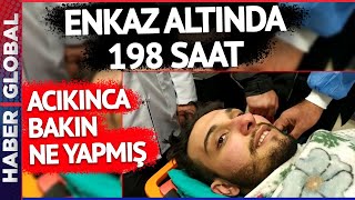 Muhammed Enes Enkaz Altındaki 198 Saatini İlk Kez Anlattı: Acıkınca Bakın Ne Yapmış! Resimi