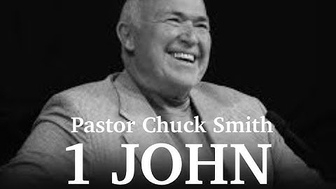 Pastor Chuck Smith 1 John 5