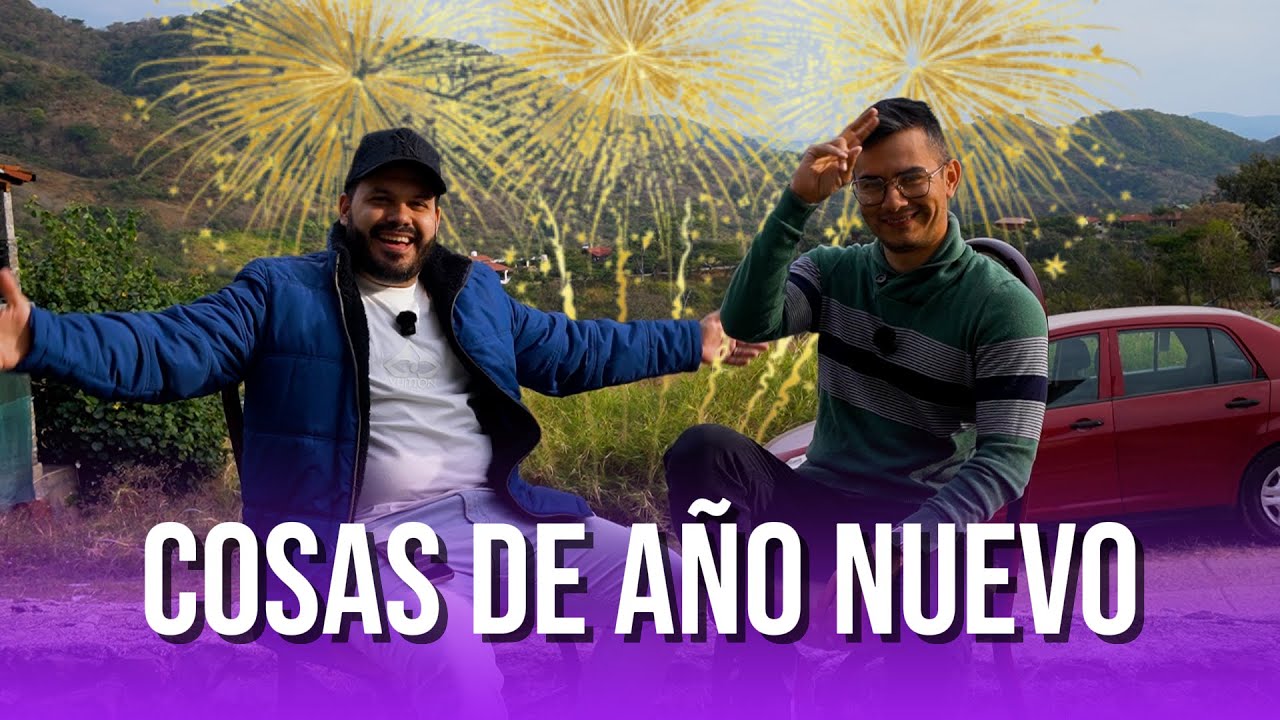 COSAS DE AÑO NUEVO | AQUÍ EN LA CHORCHA EP. 15