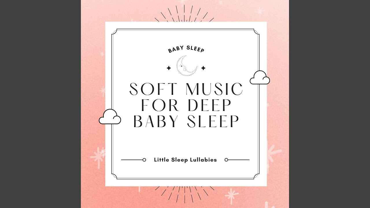 Gentle Sleep Music for Babies