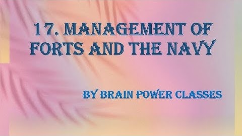 Class 4 // EVS Part 2 // Chapter 17. Management Of Forts And The Navy // Question answers.