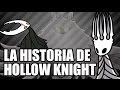La Historia de Hollow Knight - Leyendas & Videojuegos