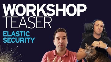 Elastic Security Workshop at CSLS 2020 - Teaser