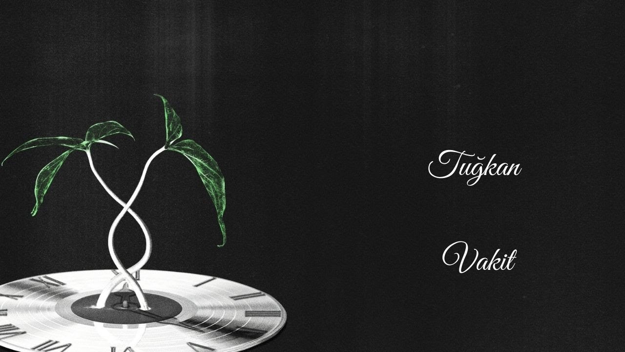 Watch Tuğkan - Vakit on YouTube Watch Tuğkan - Vakit on YouTube
