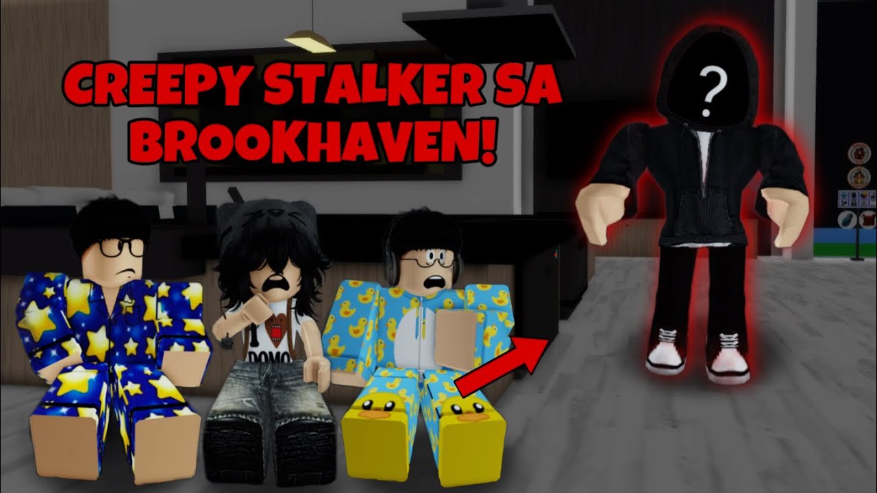 CREEPY STALKER SA BROOKHAVEN!! (BROOKHAVEN RP TAGALOG)
