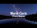 pi&#39;erre bourne - marie curie (lyrics)