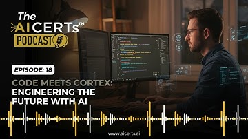 Episode 18: Code Meets Cortex | Engineering the Future with AI