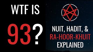 WTF is 93 Nuit, Hadit, and Ra-Hoor-Khuit Explained