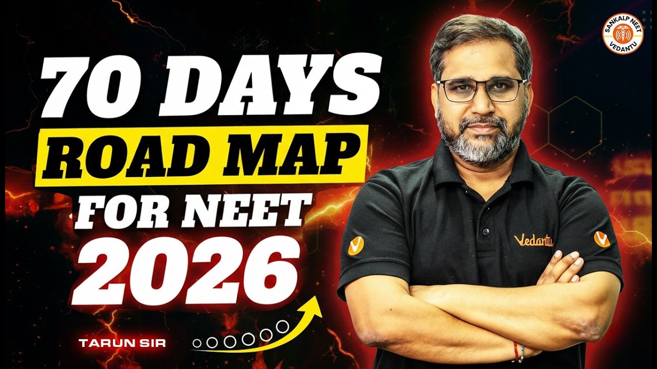 🎯 NEET 2026 Complete Roadmap | Last 70 Days Strategy | What To Do ...