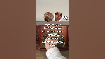 Thumbnail of #BowWow Ft. #JaggedEdge - “Thank You” prod. by #JermaineDupri samples “I’m Not The One” by #TheCars