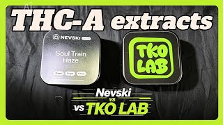 THC-A UK face off - Nevski exotics Vs TKO lab